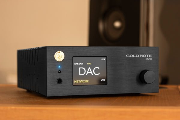 Gold Note DS-10 EVO Line Streaming DAC - Dreamedia AV