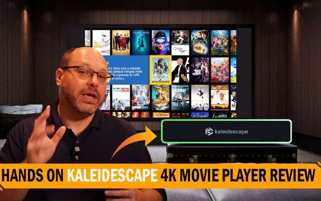 Kaleidescape: The Ultimate Movie Player in the Spotlight